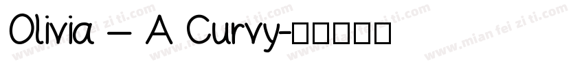 Olivia – A Curvy字体转换
